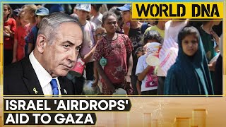 World DNA LIVE: Israel 'Airdrops' Aid To Gaza; Thailand, Cambodia Agree To Immediate Ceasefire