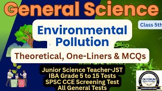 Everyday Science: Environmental Pollution | for all kind of tests | JST | IBA5-15| CSS-CCE Screening