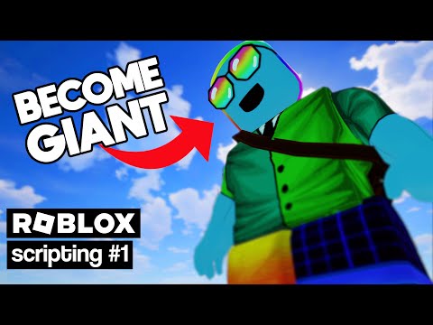 ULTIMATE Roblox Scripting Tutorial for Beginners - #1 Giant Players