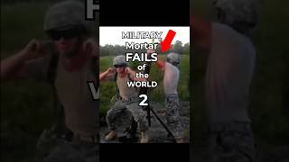 Military Mortar Fails of the World 🌎 2