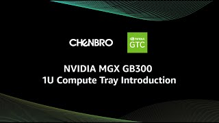 Product Roadshow｜Chenbro MGX 1U Compute Tray for NVIDIA GB300