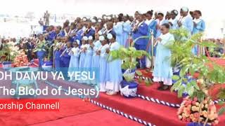 Ooh Damu ya Yesu ( The blood of Jesus) worship