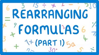 GCSE Maths - How to Rearrange Formulas