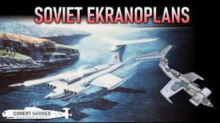 The Soviets' Giant Ekranoplans