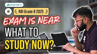 RBI Notification Can Be Out Any Time: What To Study Now ? | RBI Grade B 2025 | Anuj Jindal
