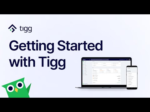 Getting started with Tigg