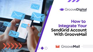 Adding a SendGrid SMTP Driver to GrooveMail