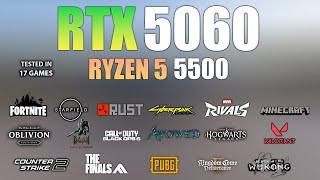 RTX 5060 + Ryzen 5 5500 : Test in 17 Games - RTX 5060 Gaming