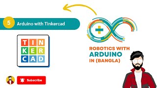 05. Create Arduino Circuits on Tinkercad | Learn Robotics with Arduino in Bangla