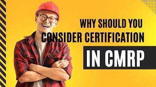 📚 Why You Should Consider Getting CMRP Certified!