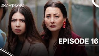 Snowdrops - Episode 16 - English Subtitles - New Turkish Drama Series 2025