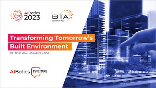 AIBotics 2023 @ BuildTech Asia (Part 4:8)