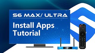 Installing Blue TV, Blue VOD, Playback, and More Apps on SuperBox S6 Max/Ultra