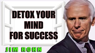 Jim Rohn 2025 News -  Detox Your Mind for Success- Jim Rohns Guide to Mental Clarity