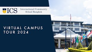 ICS Bangkok Virtual Campus Tour 2024