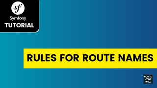 Symfony routes tutorial: It's all in the name