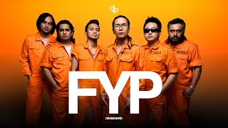 Drama Band - FYP (Official Lyric Video)