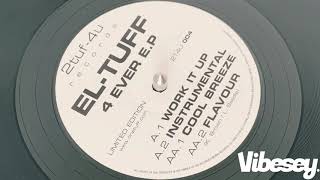 El-Tuff - Work It Up - 4 Ever EP
