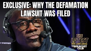 Exclusive: Why The Defamation Lawsuit Was Filed Against Shannon Sharpe + More