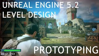 Unreal Engine 5.2 - Level Design - Prototype