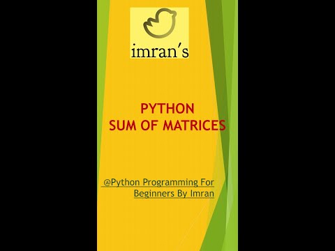 How to Calculate Sum of Matrices using Python