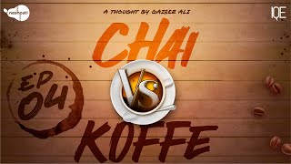 Chai vs Koffe Episode 04 | Web Series 2024 | Nashpati Prime Special | IQE | Youtube Originals