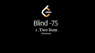 2. Blind -75 : Two Sum-Using Dictionary