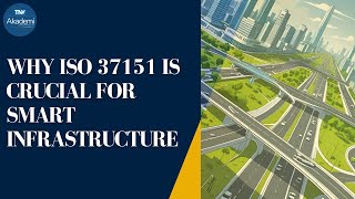 Why ISO 37151 is Crucial for Smart Infrastructure