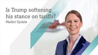 Is Trump softening his stance on tariffs? //DWS Market Update