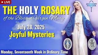 🔴 Rosary Monday Joyful Mysteries of the Rosary July 28, 2025 Praying together
