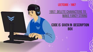 Delete Characters to Make Fancy String | Leet code | DSA | C++