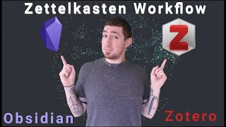 Comprehensive Obsidian & Zotero Workflow For Zettelkasten & Evergreen Notes 📝