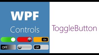 WPF Controls | 30-ToggleButton | Part 2