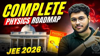 ⚠️ JEE 2026 Roadmap : Physics 100/100 Complete Roadmap + FREE resources ‼️