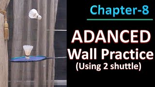 BADMINTON WALL PRACTICE ADVANCED | BADMINTON ADVANCED TRAINING AT HOME