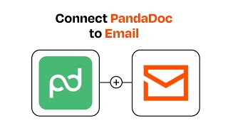 How to connect PandaDoc to Email - Easy Integration