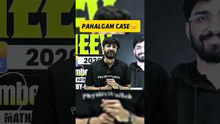 Pahalgam Case😭!! #class10thphysics #physicswallah #physics