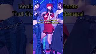 K-pop Fanchants That Give You Goosebumps! #KPOP #kpopshorts #shorts #aespa #fyp