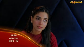 Arsh Episode 27 - PROMO - Sami Khan & Sonya Hussyn - Wed - Thu - Express TV