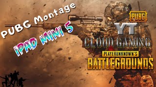 PUBG Montage | Ipad Mini 5 GamePlay | Cloud PUBG