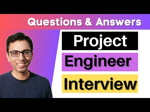 Project Engineer Job Interview Q&A: What are Project Engineer Job Interview Questions and Answers