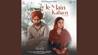 Je Main Kaha'n (From "Shayar")