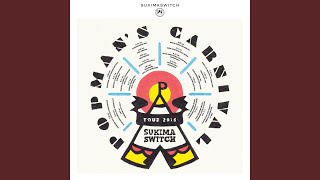 Nomi Ni Konaika (Sukimaswitch Tour 2016 "Popman's Carnival" / Live)