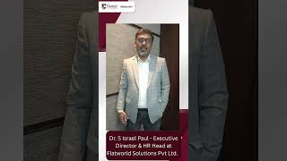 NMIMS Bengaluru: Dr. S Israel Paul  Executive Director & HR Head at Flatworld Solutions Pvt Ltd.