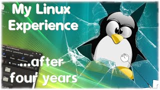 My linux experience    after four years
