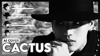 [AI COVER] How Would ATEEZ sing CACTUS (ACE)