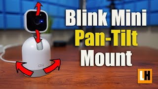 Blink Mini Pan Tilt Mount - Do You Need It?