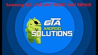 SAMSUNG GALAXY S23 LIVE DEMO UNIT IMEI REPAIR FIX WORKING CALLS AND DATA