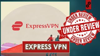 ExpressVPN  Review  2021 : Is It the Best VPN Around?