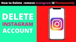 How to remove instagram id permanently / how to delete insta id